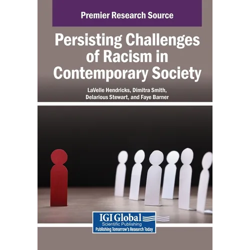 Persisting Challenges of Racism in Contemporary Society
