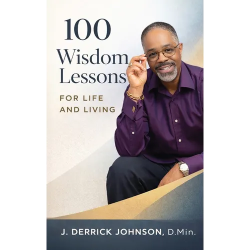100 Wisdom Lessons for Life and Living