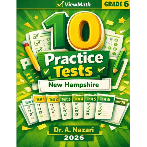 10 New Hampshire NH SAS Grade 6 Math Practice Tests: The Ultimate Test Prep Collection with Answer Explanations