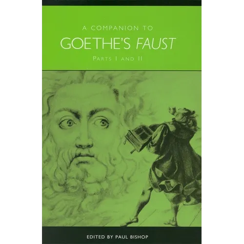 A Companion to Goethe's Faust: Parts I and II