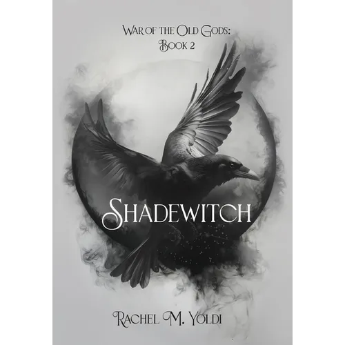 Shadewitch: War of the Old Gods, Book 2