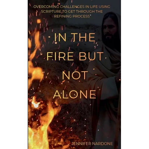 In the Fire but Not Alone