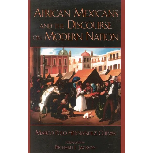 African Mexicans and the Discourse on Modern Nation
