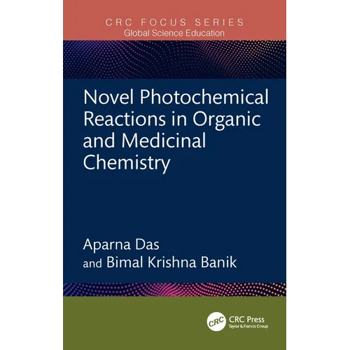 Novel Photochemical Reactions in Organic and Medicinal Chemistry