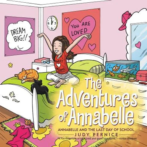 The Adventures of Annabelle: Annabelle and the Last Day of School