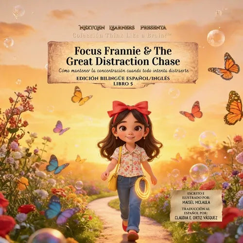 Focus Frannie and the Great Distraction Chase: Cómo mantener la concentración cuando todo intenta distraerte