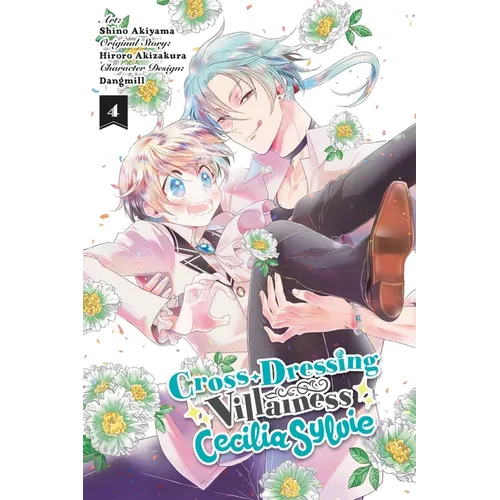 Cross-Dressing Villainess Cecilia Sylvie, Vol. 4 (Manga)