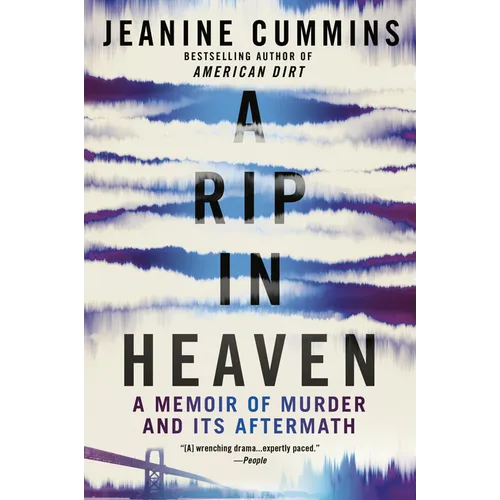 A Rip in Heaven: A Memoir of Murder and Its Aftermath