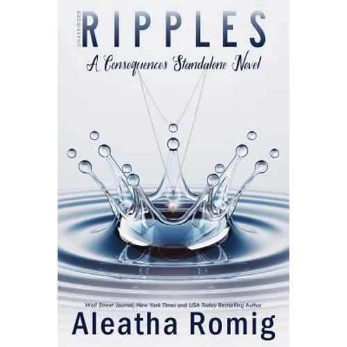 Ripples: A Consequences Stand-alone Novel