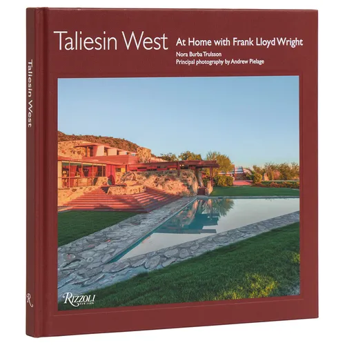 Taliesin West: At Home with Frank Lloyd Wright