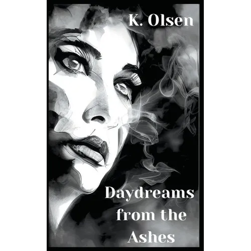 Daydreams From The Ashes