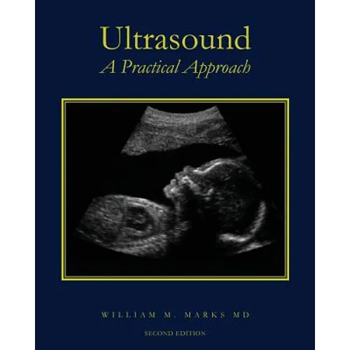 Ultrasound: A Practical Approach