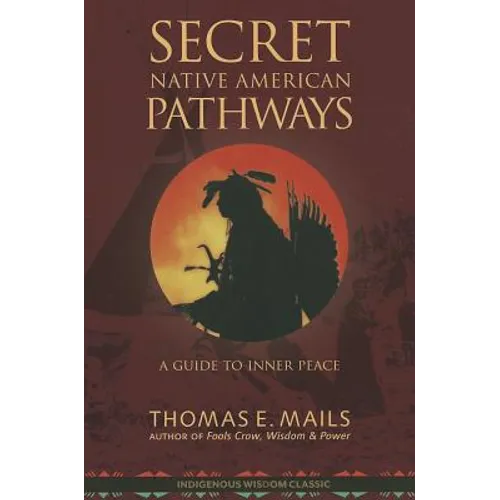 Native American Pathways: A Guide to Inner Peace