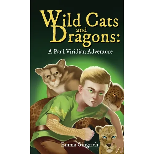 Wild Cats and Dragons: A Paul Viridian Adventure