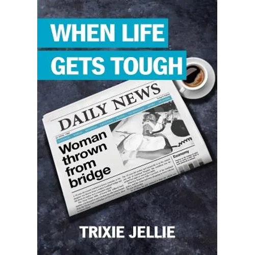 When Life Gets Tough