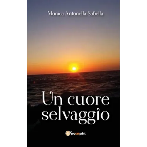 Un cuore selvaggio