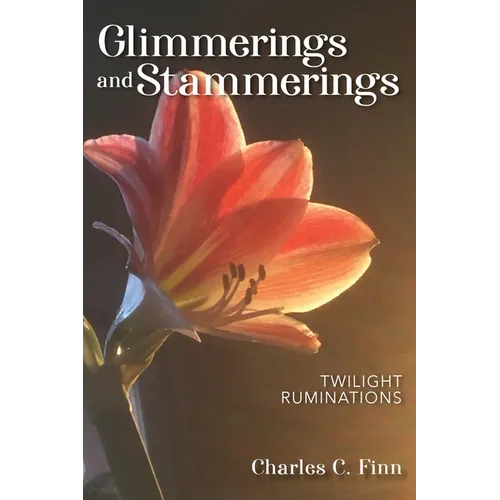 Glimmerings and Stammerings