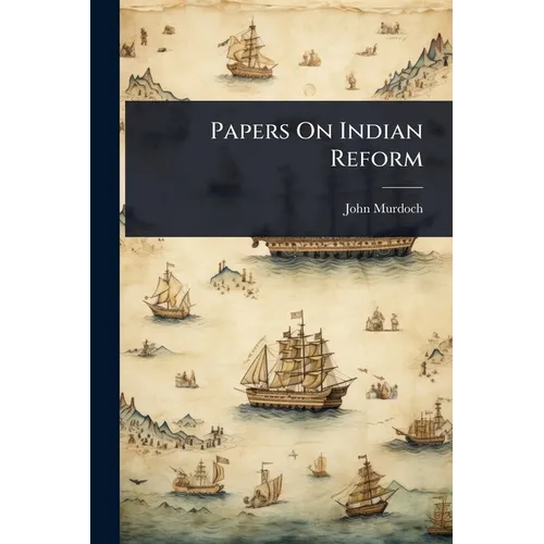 Papers On Indian Reform