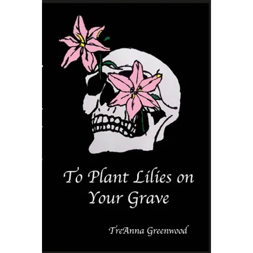 To Plant Lilies on Your Grave