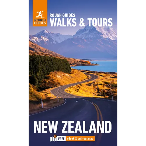 Rough Guides Walks and Tours New Zealand: Top 18 Itineraries for Your Trip: Travel Guide with eBook