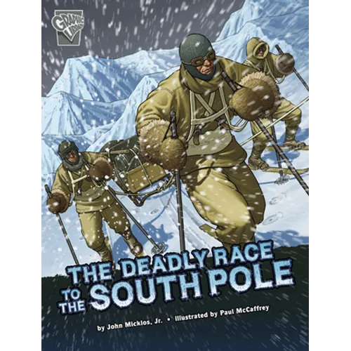 The Deadly Race to the South Pole