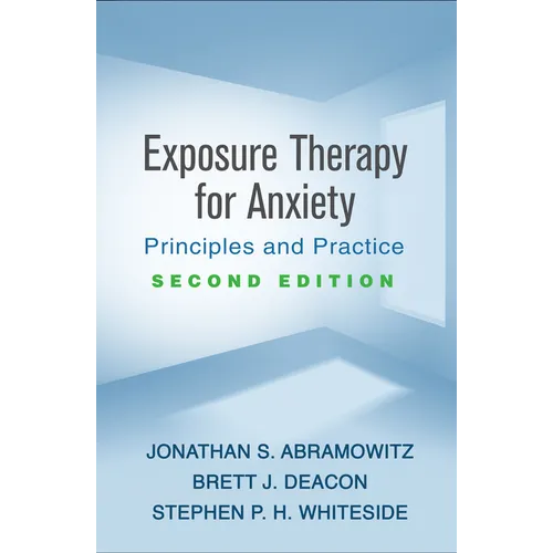 Exposure Therapy for Anxiety: Principles and Practice