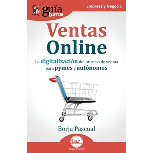GuíaBurros: Ventas Online: La digitalización del proceso de ventas para pymes y autónomos