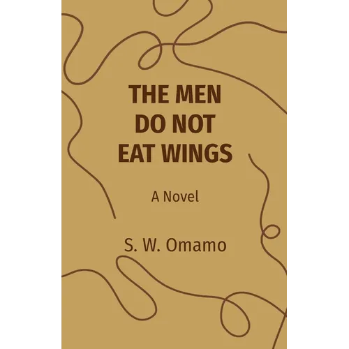 The Men Do Not Eat Wings