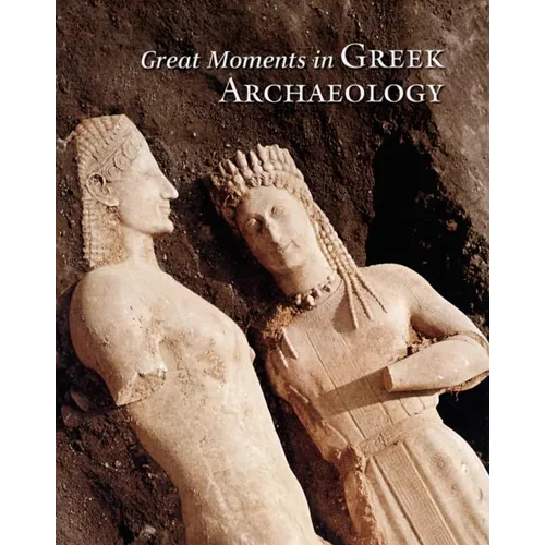 Great Moments in Greek Archaeology