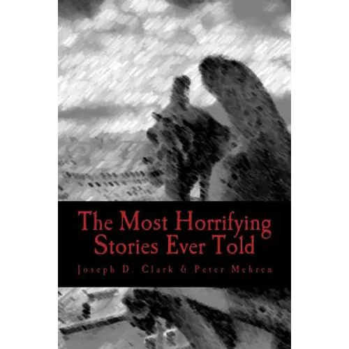 The Most Horrifying Stories Ever Told