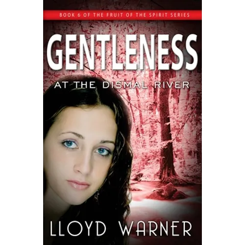 Gentleness At The Dismal River