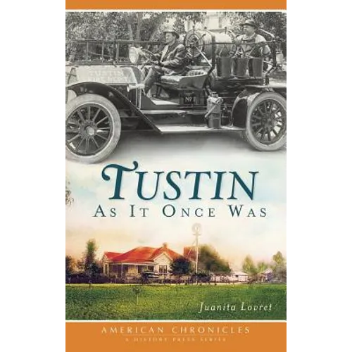 Tustin as It Once Was