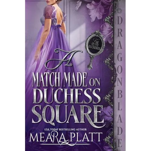 A Match Made on Duchess Square: A Regency Historical Romance