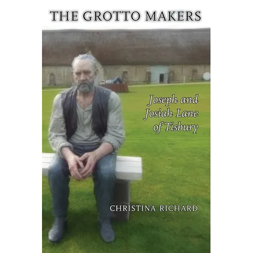 The Grotto Makers: Joseph and Josiah Lane of Tisbury