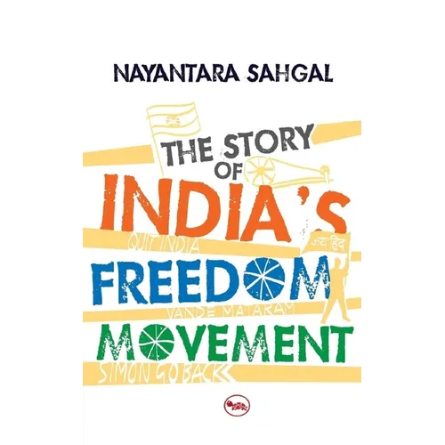 The Story Of India'S Freedom Movement