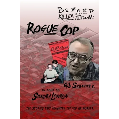 Beyond Killer Fiction: Rogue Cop
