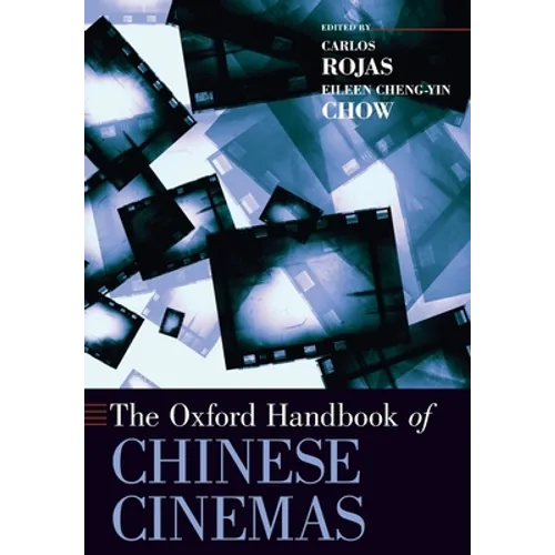 Oxford Handbook of Chinese Cinemas