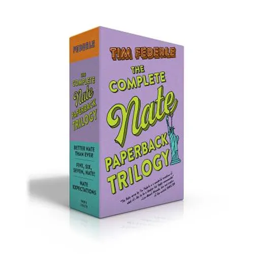 The Complete Nate Paperback Trilogy (Boxed Set): Better Nate Than Ever; Five, Six, Seven, Nate!; Nate Expectations