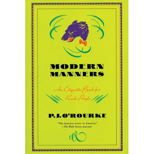 Modern Manners: An Etiquette Book for Rude People