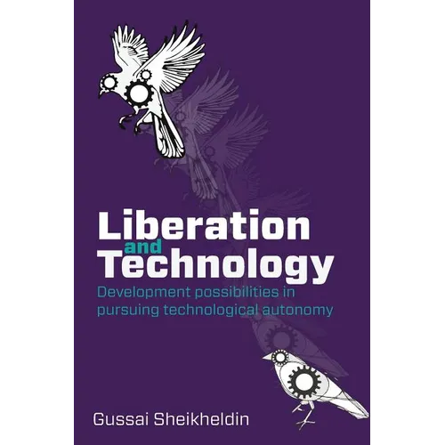 Liberation and Technology: Development possibilities in pursuing technological autonomy