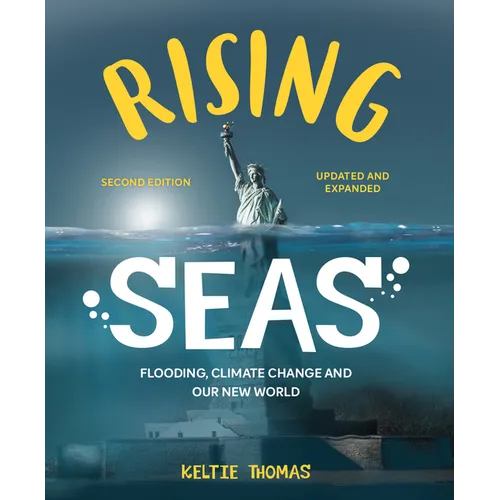 Rising Seas: Flooding, Climate Change and Our New World