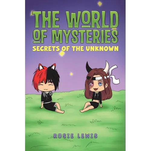 The World of Mysteries: Secrets of the Unknown
