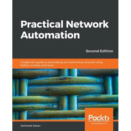 Practical Network Automation- Second Edition