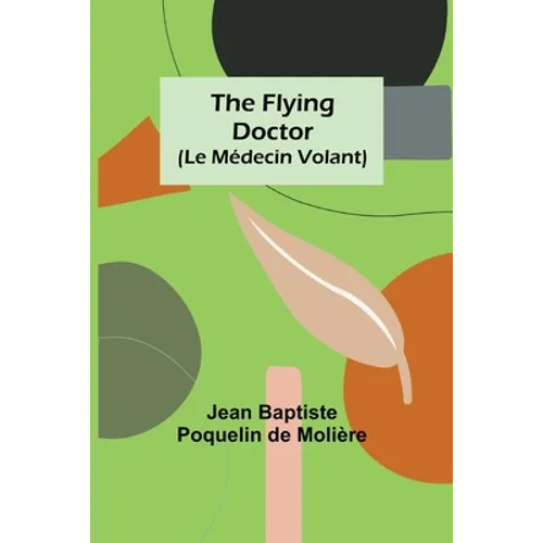 The Flying Doctor (Le Médecin Volant)