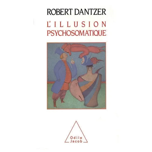 L'Illusion psychosomatique