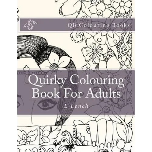 Quirky Colouring Book for Adults