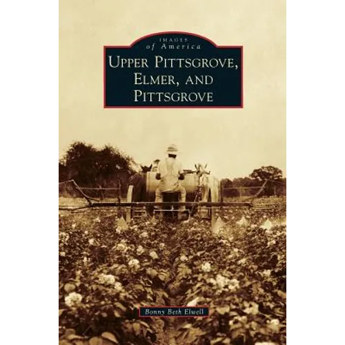 Upper Pittsgrove, Elmer, and Pittsgrove