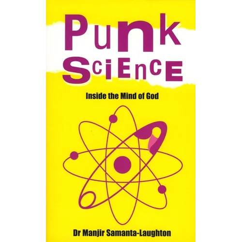 Punk Science: Inside the Mind of God