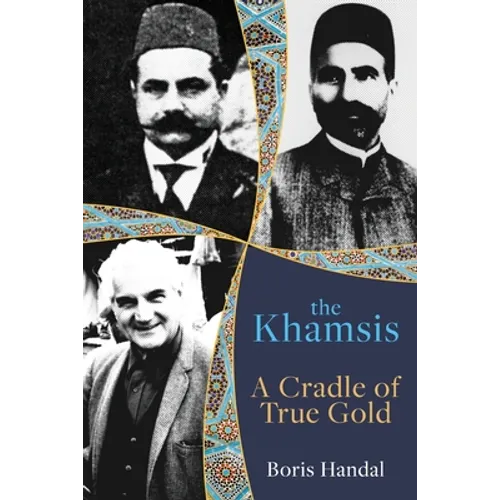 The Khamsis: A Cradle of True Gold