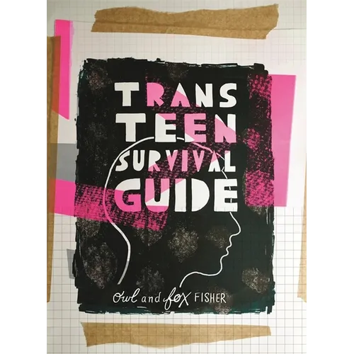 Trans Teen Survival Guide